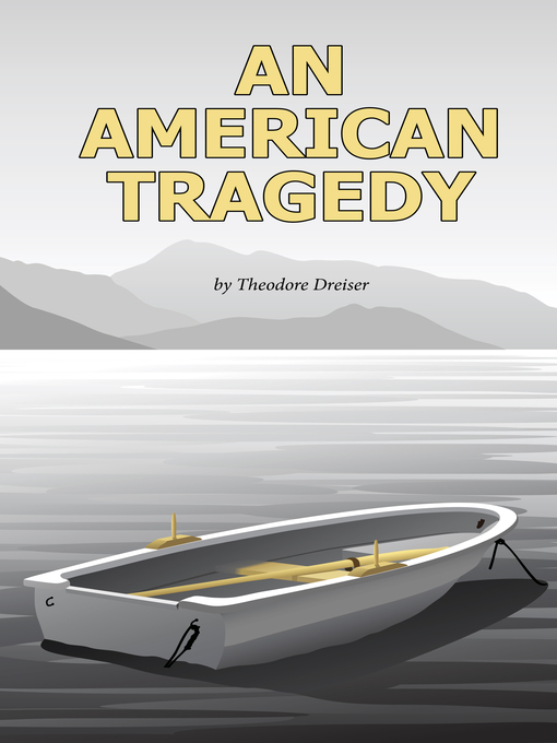 Title details for An American Tragedy by Theodore Dreiser - Available